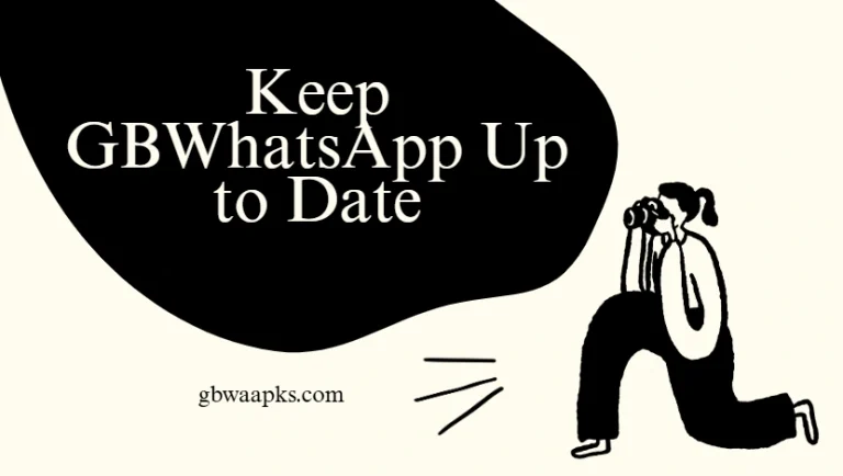 keep gbwhatsapp up to date